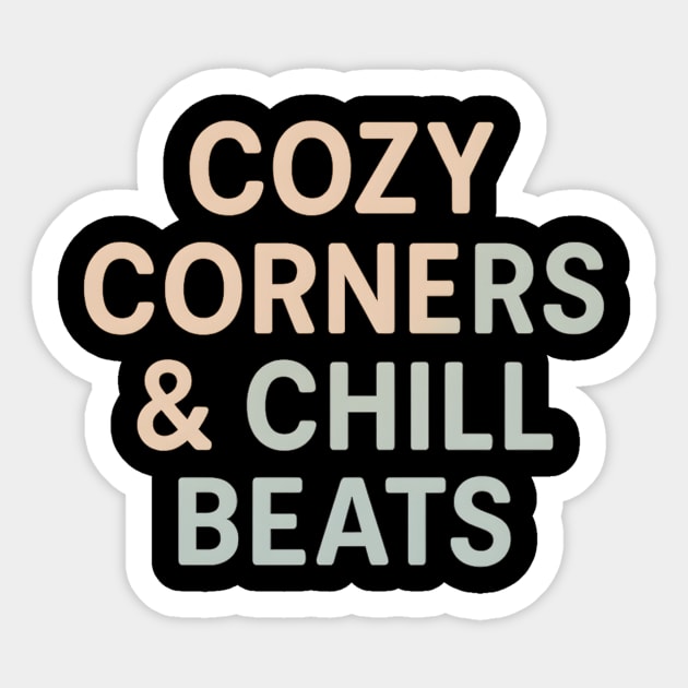 Cozy Corners And Chill Beats Lo-Fi Lovers Gift Sticker by Serene Weaver